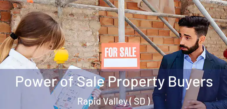 Power of Sale Property Buyers Rapid Valley ( SD )