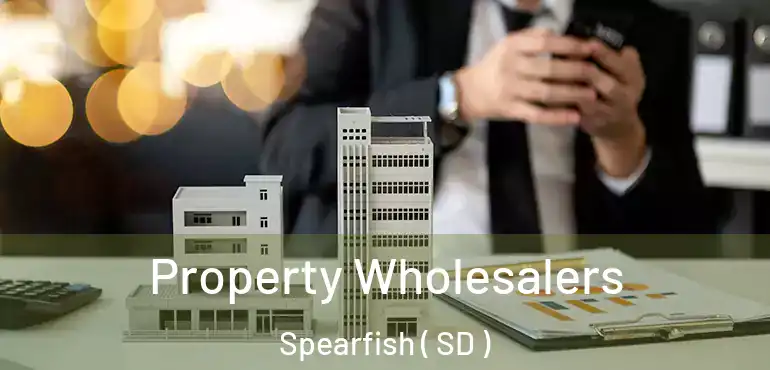  Property Wholesalers Spearfish ( SD )