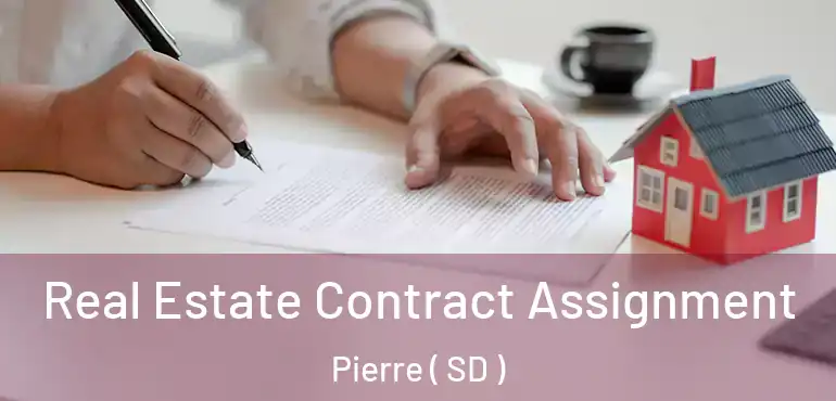  Real Estate Contract Assignment Pierre ( SD )