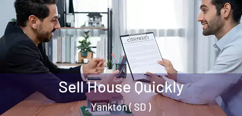 Sell House Quickly Yankton ( SD )