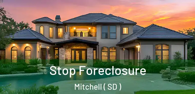  Stop Foreclosure Mitchell ( SD )