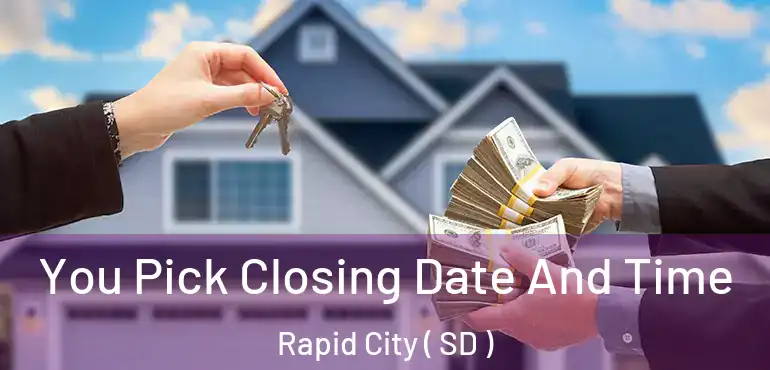  You Pick Closing Date And Time Rapid City ( SD )
